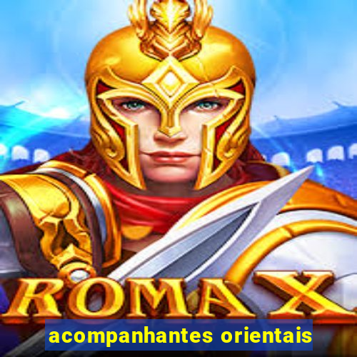 acompanhantes orientais