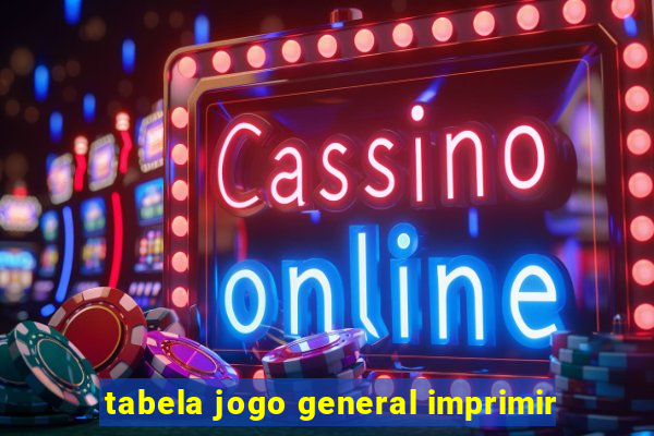 tabela jogo general imprimir