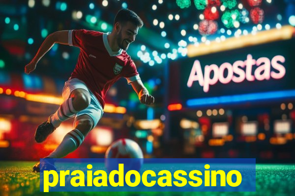 praiadocassino