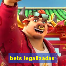 bets legalizadas