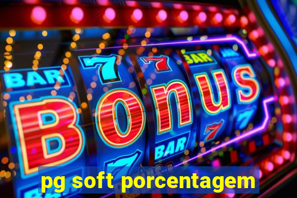 pg soft porcentagem