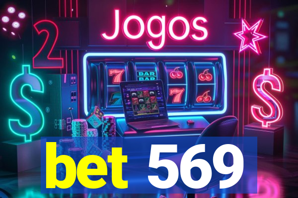 bet 569
