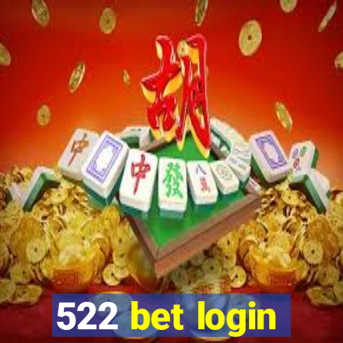 522 bet login