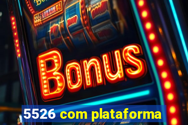 5526 com plataforma