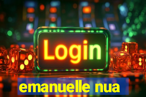 emanuelle nua