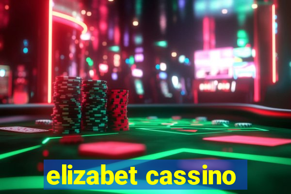 elizabet cassino