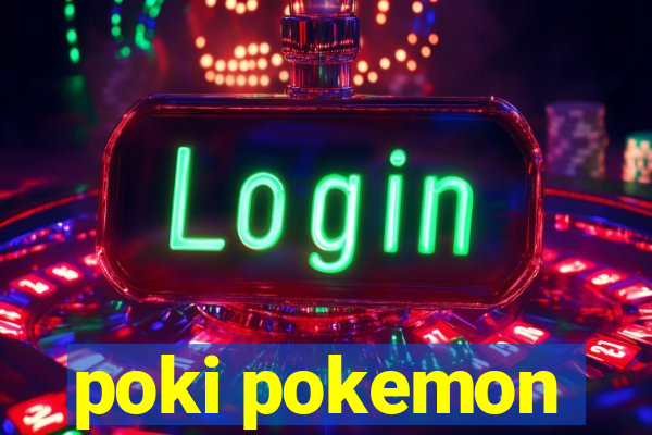 poki pokemon