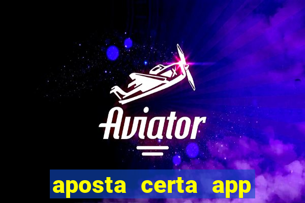 aposta certa app jogo do bicho