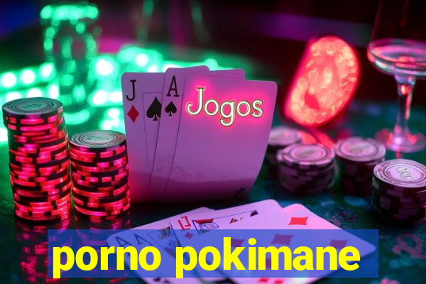 porno pokimane