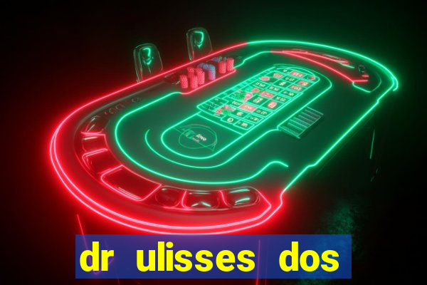 dr ulisses dos santos ortopedista
