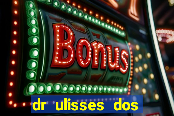 dr ulisses dos santos ortopedista