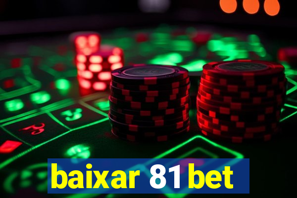 baixar 81 bet