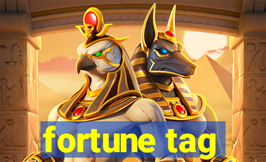 fortune tag