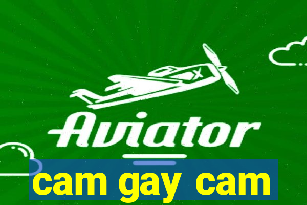 cam gay cam