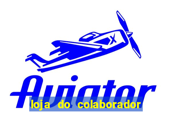 loja do colaborador casas bahia