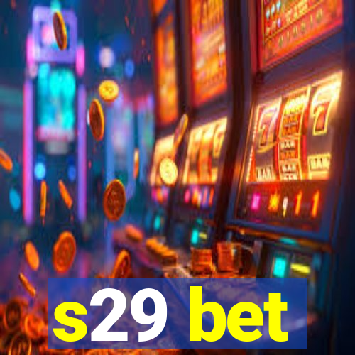 s29 bet