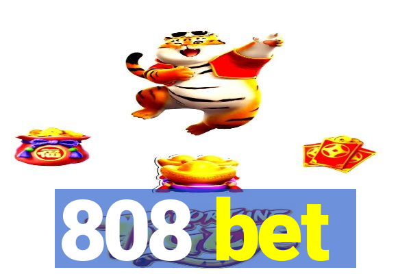 808 bet