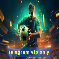 telegram vip only