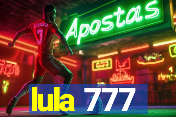 lula 777