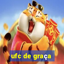 ufc de graça