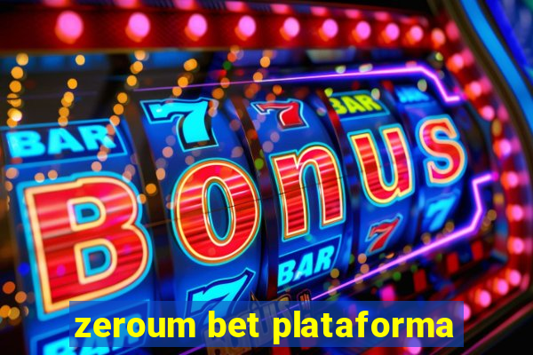 zeroum bet plataforma