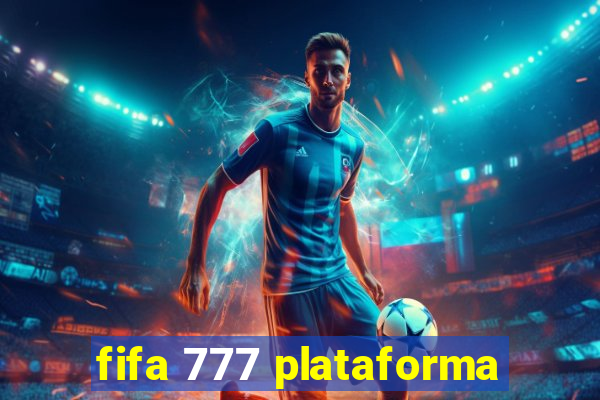 fifa 777 plataforma