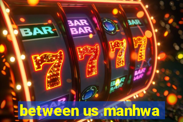 between us manhwa
