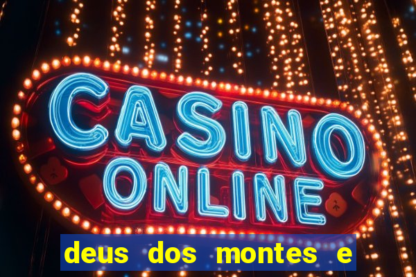 deus dos montes e dos vales