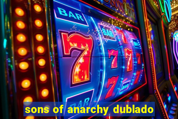 sons of anarchy dublado