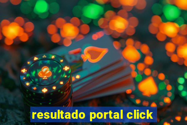 resultado portal click