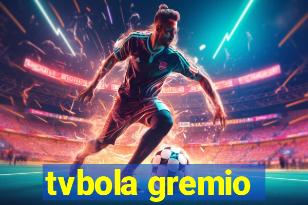 tvbola gremio
