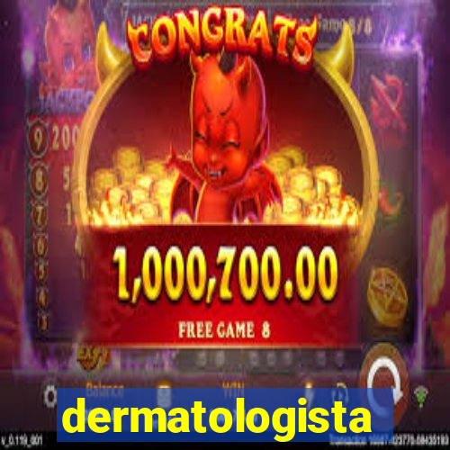 dermatologista quanto ganha