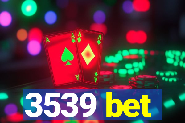 3539 bet