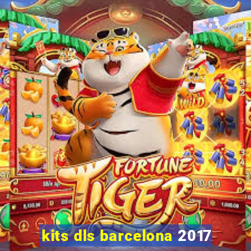kits dls barcelona 2017