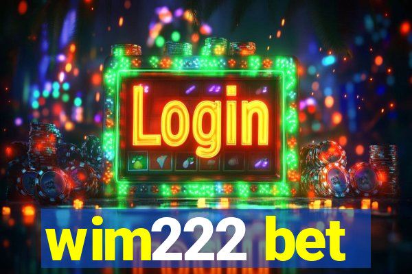 wim222 bet