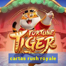 cartas rush royale