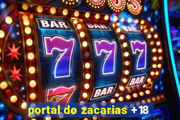 portal do zacarias +18
