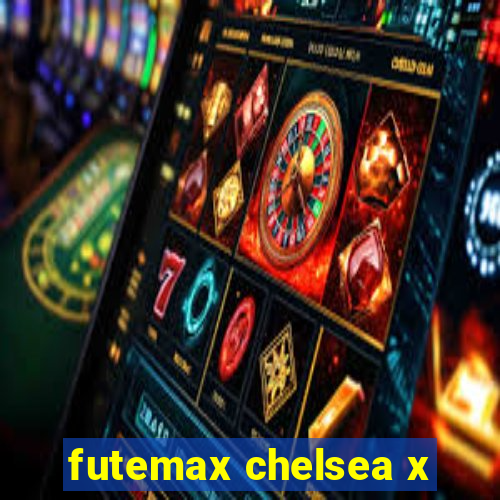 futemax chelsea x