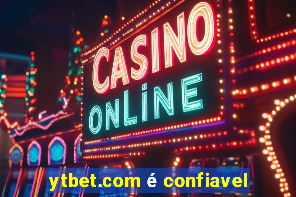 ytbet.com é confiavel