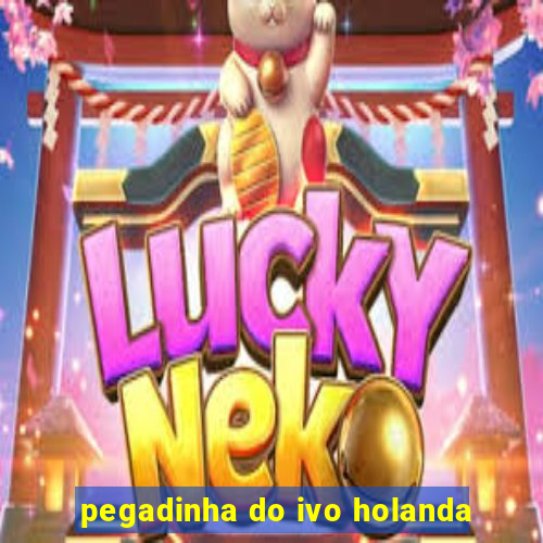pegadinha do ivo holanda