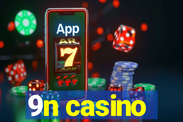 9n casino