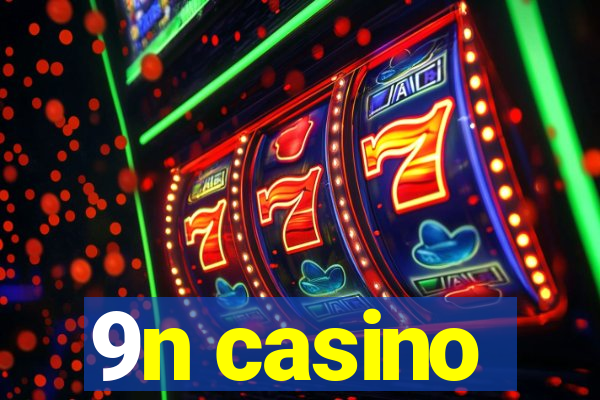 9n casino