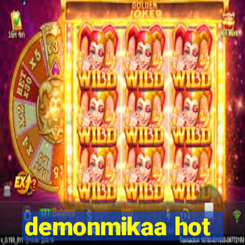 demonmikaa hot