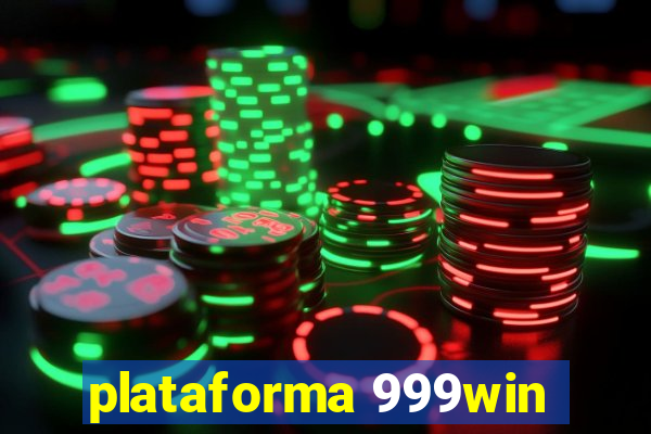 plataforma 999win