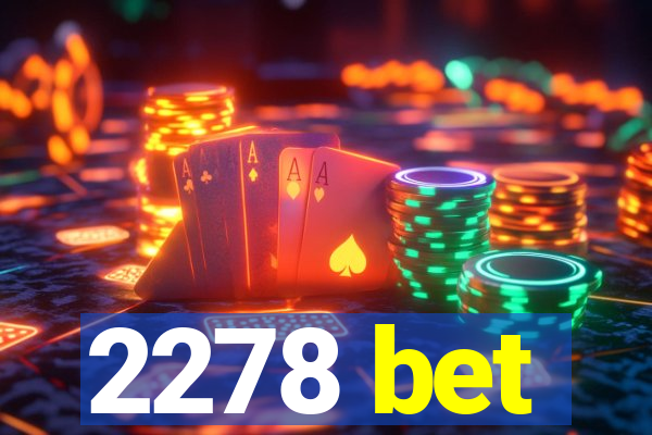 2278 bet