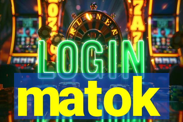 matok