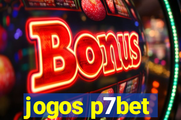 jogos p7bet
