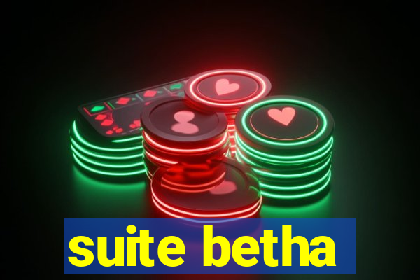 suite betha