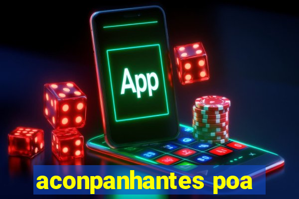 aconpanhantes poa