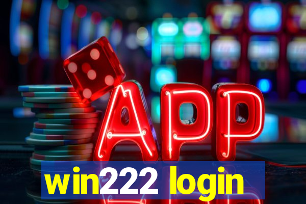 win222 login